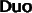 Duo